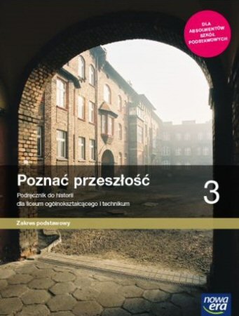 poznac-przeszlośc-3-podrecznik-zakres-podstawowy-szkola-ponadpodstawowa
