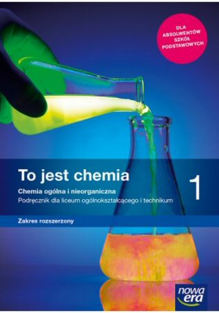 to-jest-chemia-1-podrecznik-zakres-rozszerzony-szkola-ponadpodstawowa