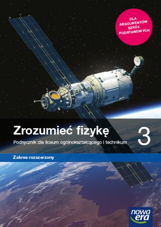 zrozumiec-fizyke-3-podrecznik-zakres-rozszerzony-szkola-ponadpodstawowa