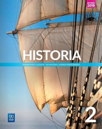 historia-podrecznik-liceum-i-technikum-klasa-2-zakres-podstawowy-szkola-ponadpodstawowa