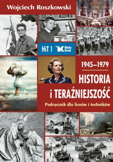 historia-i-terazniejszośc-1-podrecznik-dla-liceow-i-technikow-1945-1979